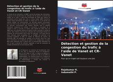 Capa do livro de Détection et gestion de la congestion du trafic à l'aide de Vanet et CR-Vanet 