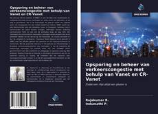 Bookcover of Opsporing en beheer van verkeerscongestie met behulp van Vanet en CR-Vanet