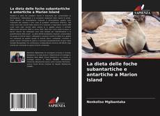 Capa do livro de La dieta delle foche subantartiche e antartiche a Marion Island 