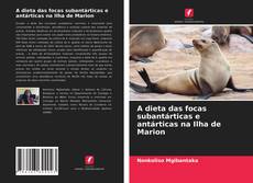 Couverture de A dieta das focas subantárticas e antárticas na Ilha de Marion