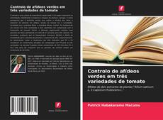 Buchcover von Controlo de afídeos verdes em três variedades de tomate