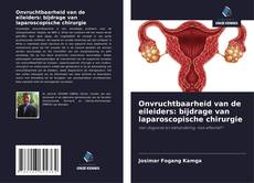Bookcover of Onvruchtbaarheid van de eileiders: bijdrage van laparoscopische chirurgie