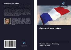 Bookcover of Opkomst van roken