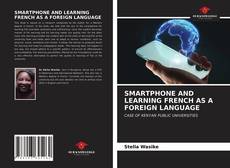 SMARTPHONE AND LEARNING FRENCH AS A FOREIGN LANGUAGE的封面