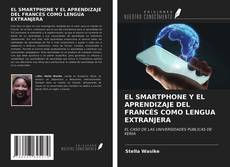 EL SMARTPHONE Y EL APRENDIZAJE DEL FRANCÉS COMO LENGUA EXTRANJERA的封面