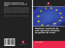 Capa do livro de Atalante: avaliação de uma operação europeia de gestão de crises 