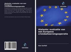 Atalante: evaluatie van een Europese crisisbeheersingsoperatie kitap kapağı
