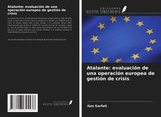 Обложка Atalante: evaluación de una operación europea de gestión de crisis