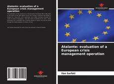 Atalante: evaluation of a European crisis management operation的封面