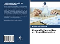 Couverture de Finanzielle Entscheidung der Geschäftseinheiten