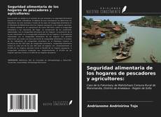 Bookcover of Seguridad alimentaria de los hogares de pescadores y agricultores: