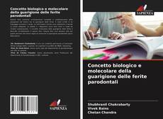 Capa do livro de Concetto biologico e molecolare della guarigione delle ferite parodontali 