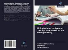 Bookcover of Biologisch en moleculair concept van parodontale wondgenezing