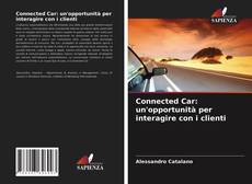 Capa do livro de Connected Car: un'opportunità per interagire con i clienti 