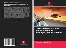 Copertina di Carro conectado: uma oportunidade de interagir com os clientes