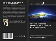 Borítókép a  Informe sobre las prácticas de la ONU en Haití/Nueva York - hoz