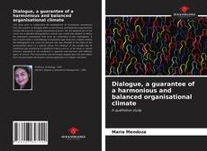 Dialogue, a guarantee of a harmonious and balanced organisational climate的封面
