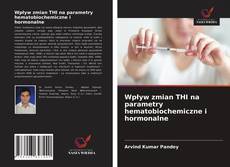 Bookcover of Wpływ zmian THI na parametry hematobiochemiczne i hormonalne