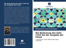 Die Bedeutung des Zolls ('Urf) bei der Ausgabe der Fatwa kitap kapağı