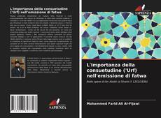 L'importanza della consuetudine ('Urf) nell'emissione di fatwa kitap kapağı