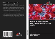 Disturbi immunologici che colpiscono la cavità orale kitap kapağı