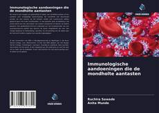 Couverture de Immunologische aandoeningen die de mondholte aantasten