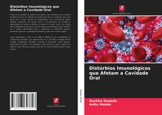 Bookcover of Distúrbios Imunológicos que Afetam a Cavidade Oral