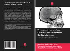 Обложка Traços Antropométricos Craniofaciais de Interesse Dentário Forense