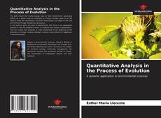 Bookcover of Quantitative Analysis in the Process of Evolution