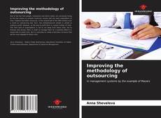 Bookcover of Improving the methodology of outsourcing