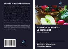 Couverture de Groenten en fruit als voedingsstof