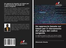 Copertina di Un approccio basato sui token per il rilevamento del plagio del codice sorgente