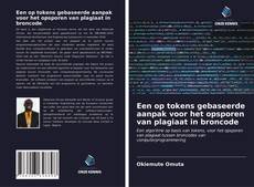 Copertina di Een op tokens gebaseerde aanpak voor het opsporen van plagiaat in broncode