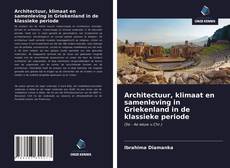 Bookcover of Architectuur, klimaat en samenleving in Griekenland in de klassieke periode