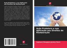 Обложка Ação Protetora e sua Aplicação aos Direitos de Restauração