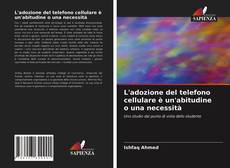 Copertina di L'adozione del telefono cellulare è un'abitudine o una necessità