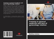 Training in general medicine and lack of gynecology rotation的封面