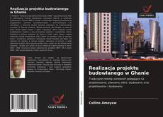 Bookcover of Realizacja projektu budowlanego w Ghanie