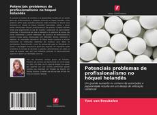 Buchcover von Potenciais problemas de profissionalismo no hóquei holandês