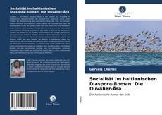 Обложка Sozialität im haitianischen Diaspora-Roman: Die Duvalier-Ära