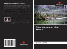 Bookcover of Shamanism and cine-trance