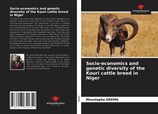 Bookcover of Socio-economics and genetic diversity of the Kouri cattle breed in Niger