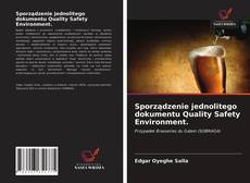 Bookcover of Sporządzenie jednolitego dokumentu Quality Safety Environment.
