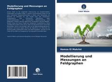 Buchcover von Modellierung und Messungen an Feldgraphen