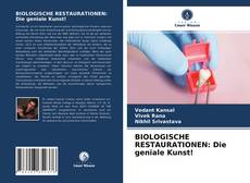 Capa do livro de BIOLOGISCHE RESTAURATIONEN: Die geniale Kunst! 