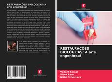 RESTAURAÇÕES BIOLÓGICAS: A arte engenhosa!的封面