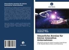 Capa do livro de Steuerliche Anreize für kleine innovative Unternehmen 