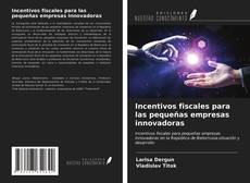 Buchcover von Incentivos fiscales para las pequeñas empresas innovadoras