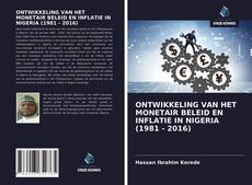 Couverture de ONTWIKKELING VAN HET MONETAIR BELEID EN INFLATIE IN NIGERIA (1981 - 2016)