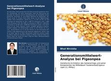 Copertina di Generationsmittelwert-Analyse bei Pigeonpea